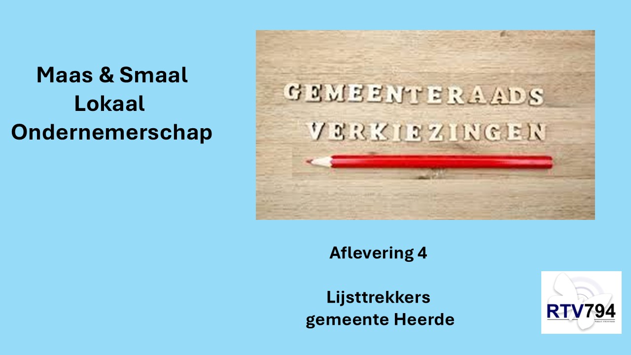 Aflevering 4 : In gesprek met de lijsttrekkers uit de gemeente Heerde