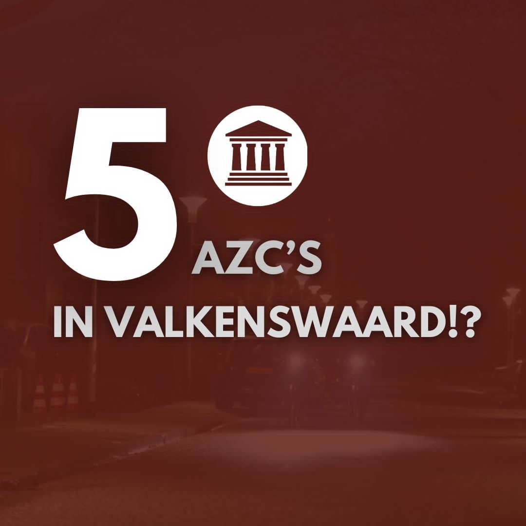 Foto: Vijf AZC’s in Valkenswaard? FVD: “Dat is absurd!”