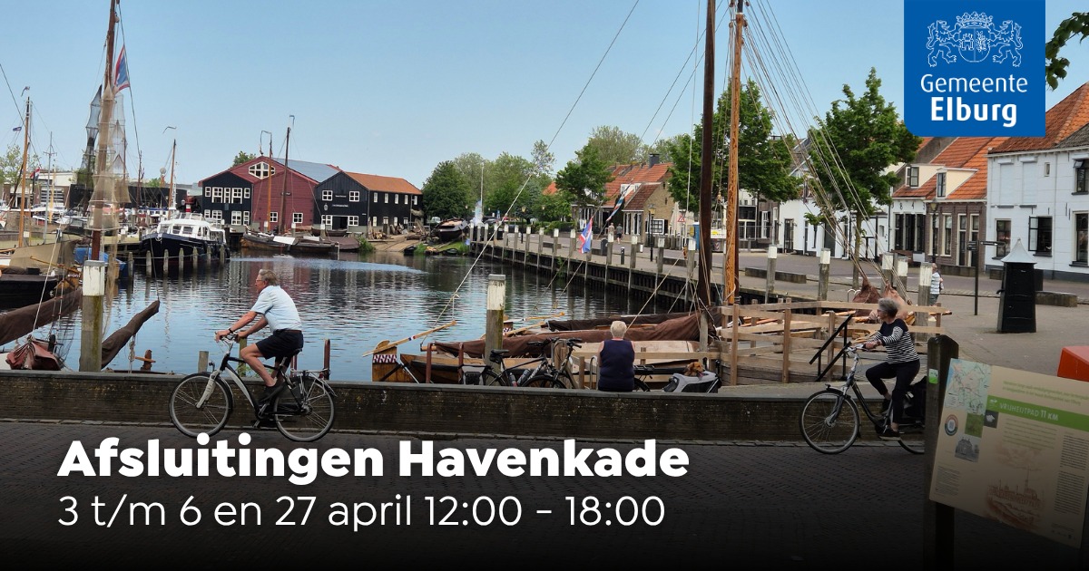 Foto: Afsluiting Havenkade Elburg