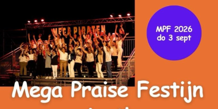 Foto: Projectkoor gezocht voor Mega Praise Festijn 2026