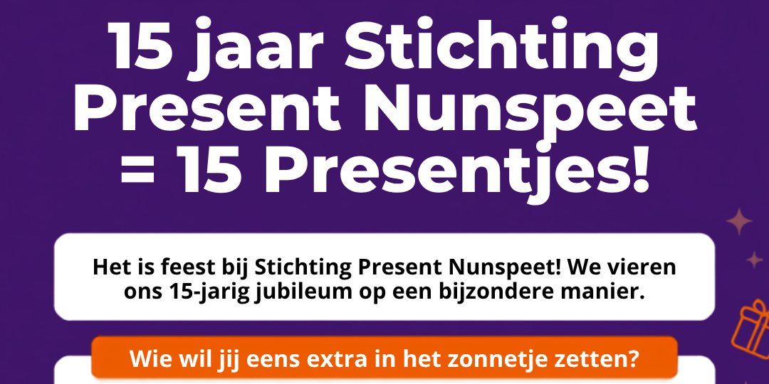Foto: 15 jaar Stichting Present = 15 presentjes | NOMINEER voor 1/9!