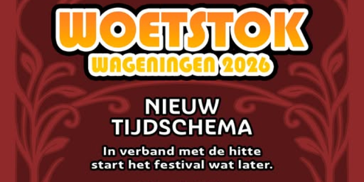 Foto: Belangrijke update: Woetstok begint later